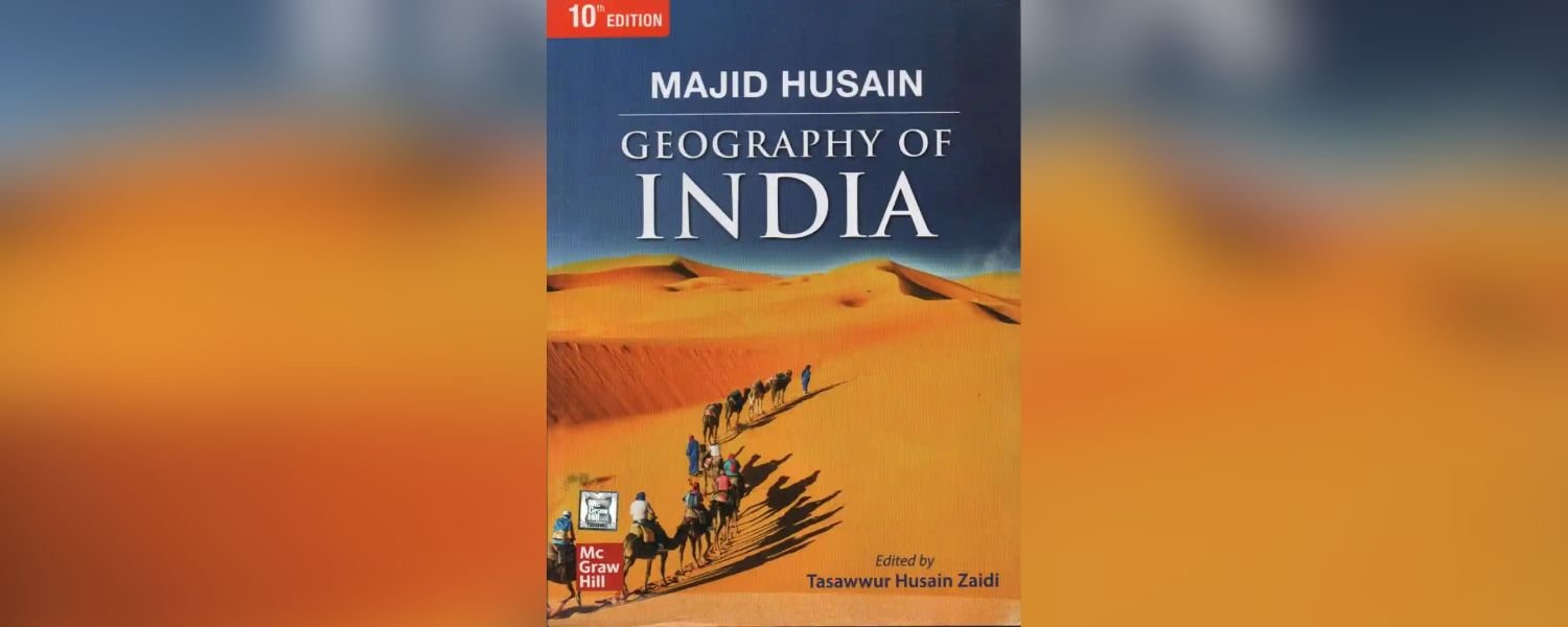 Geography of India by Majid Husain