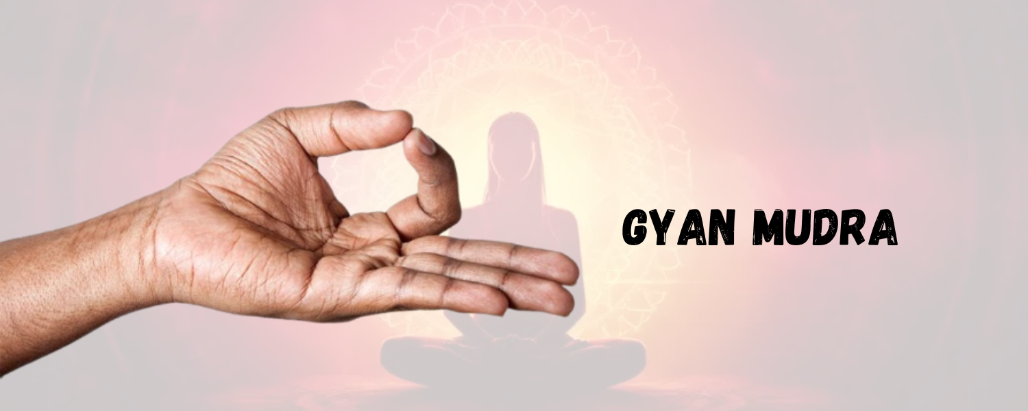 Gyan Mudra