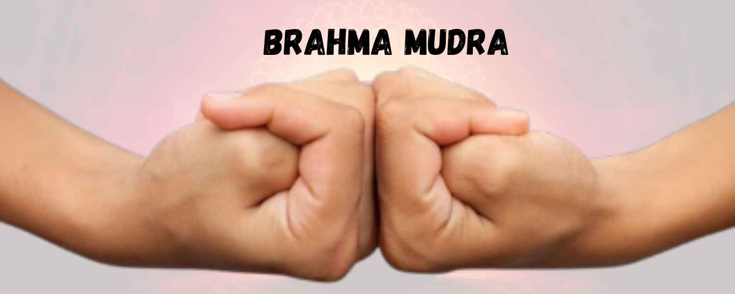 Brahma Mudra