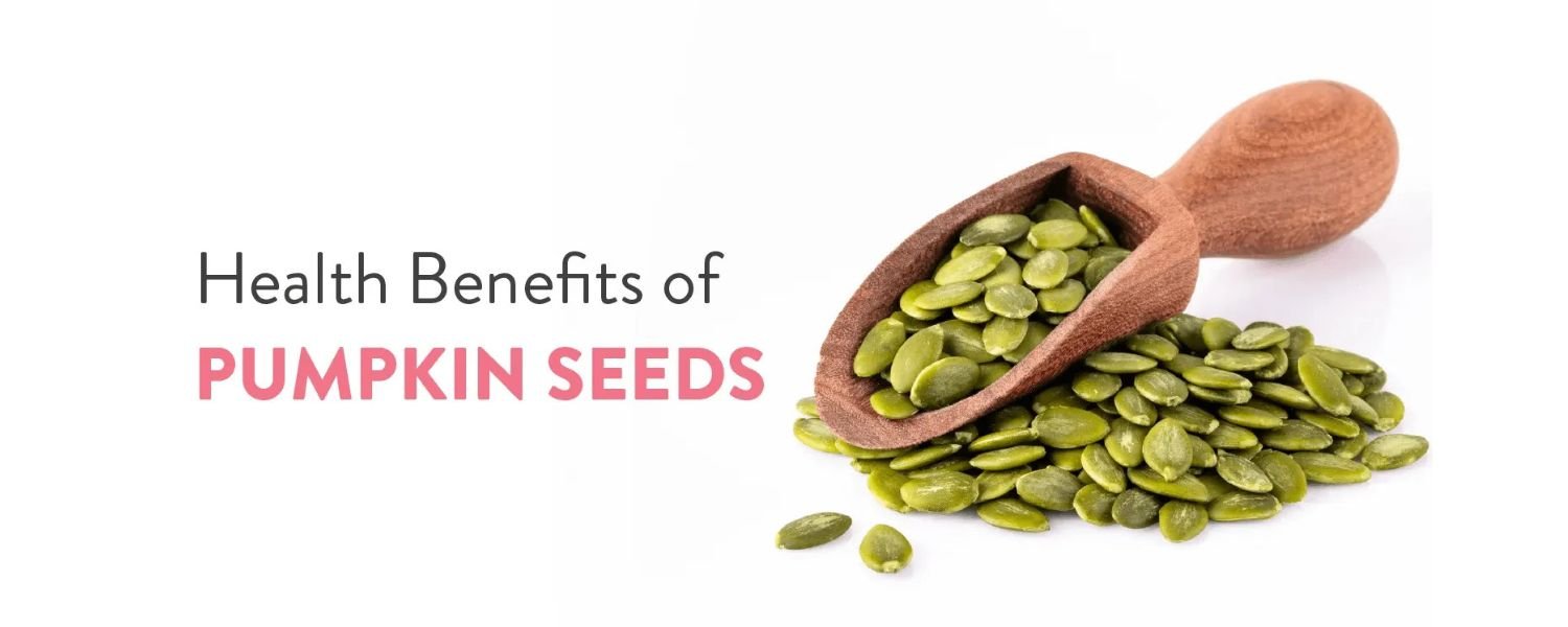 Health Benefits of Pumpkin Seeds