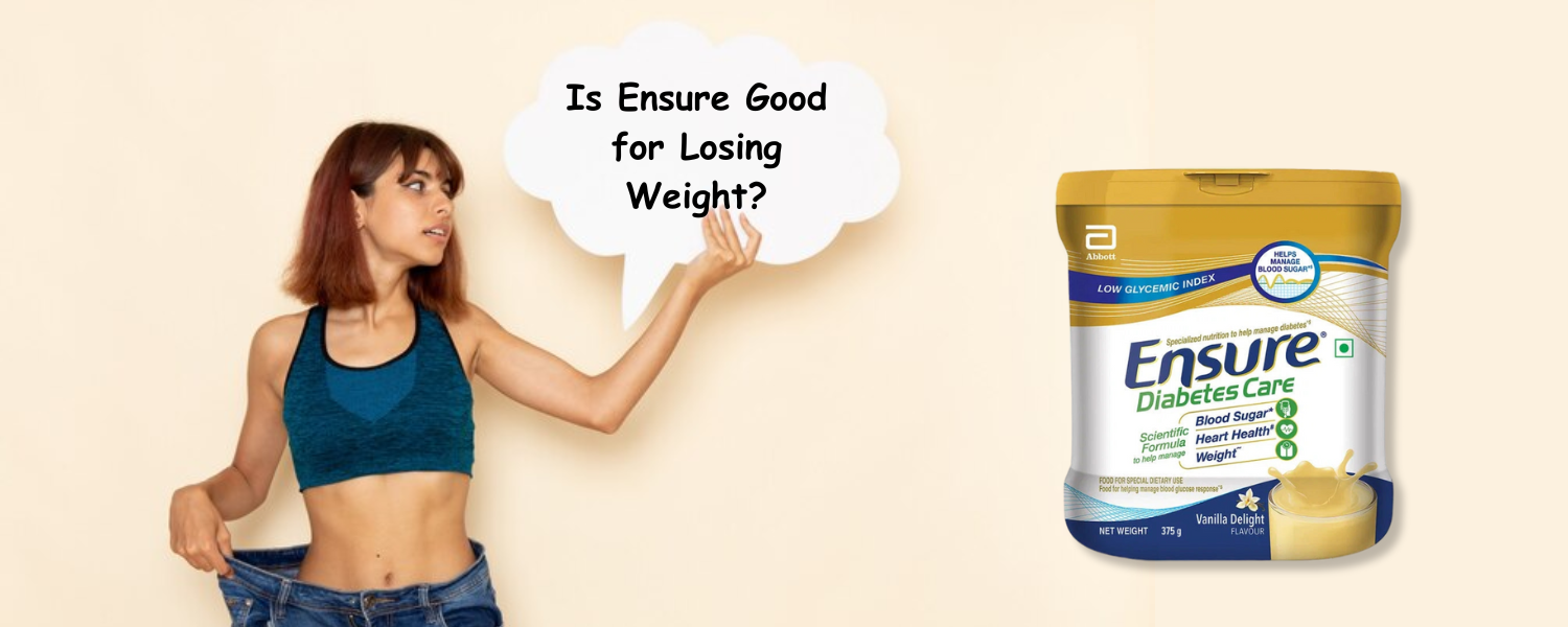 Is Ensure Good for Losing Weight? 