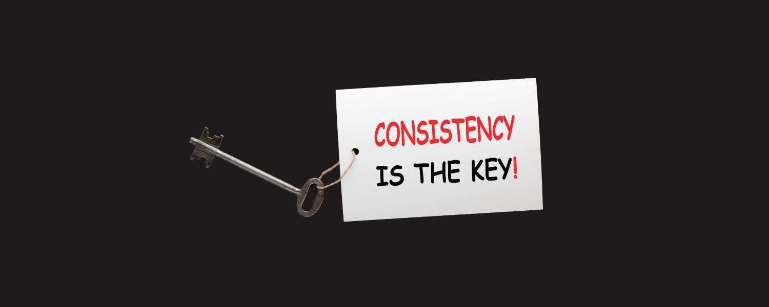 Consistency is Key