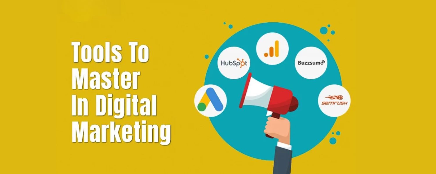 Digital Marketing Tools You Will Master
