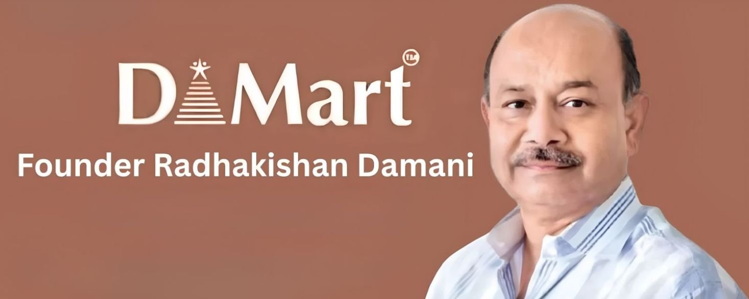 Who Owns DMart? Founder, Owner Name & Success Story
